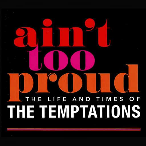 Ain't Too Proud: The Life and Times of The Temptations Columbus Tickets
