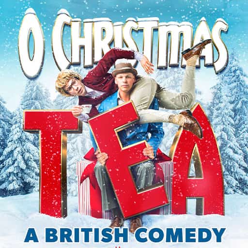 O Christmas Tea: A British Comedy Columbus Tickets